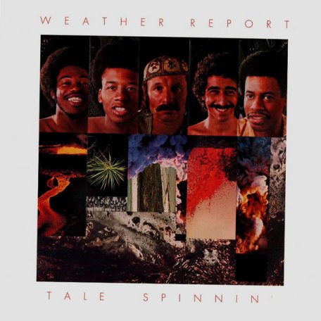 Виниловая пластинка Weather Report — TALE SPINNIN (LP)