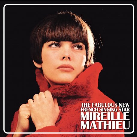 Виниловая пластинка Mireille Mathieu - The Fabulous New French Singing Star (Black Vinyl)