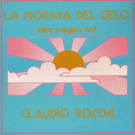 Виниловая пластинка Claudio Rocchi - La Norma Del Cielo (Black Vinyl LP)