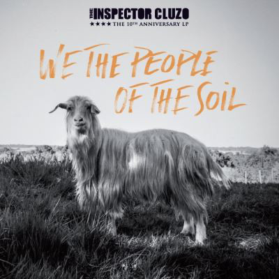 Виниловая пластинка The Inspector Cluzo, We The People Of The Soil