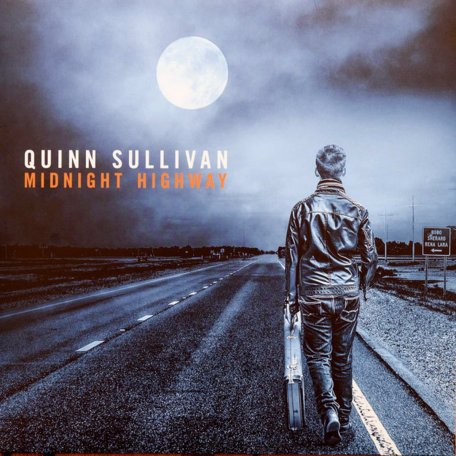 Виниловая пластинка Quinn Sullivan ‎– Midnight Highway