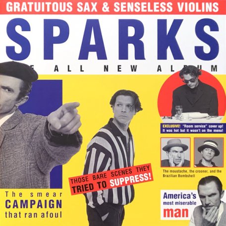 Виниловая пластинка SPARKS - Gratuitous Sax & Senseless Violins (REMAST)