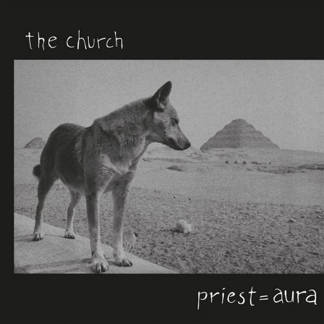 Виниловая пластинка The Church - Priest=Aura (Black Vinyl 2LP)