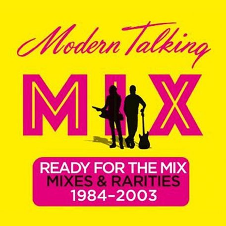 Виниловая пластинка Modern Talking READY FOR THE MIX (180 Gram)