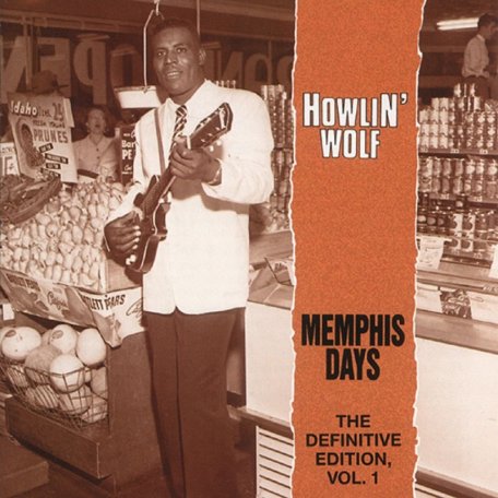 Виниловая пластинка Howlin Wolf MEMPHIS DAYS VOL. 1 (180 Gram)