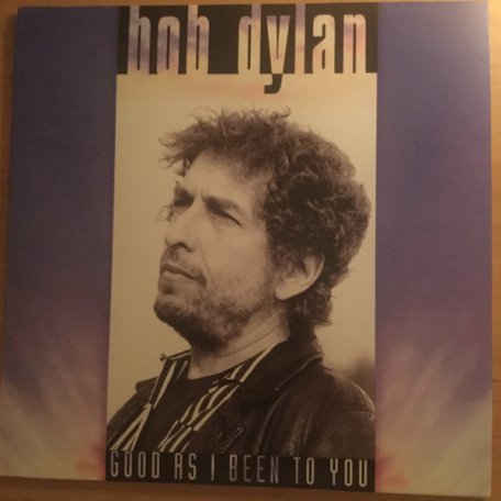 Виниловая пластинка Bob Dylan GOOD AS I HAVE BEEN TO YOU