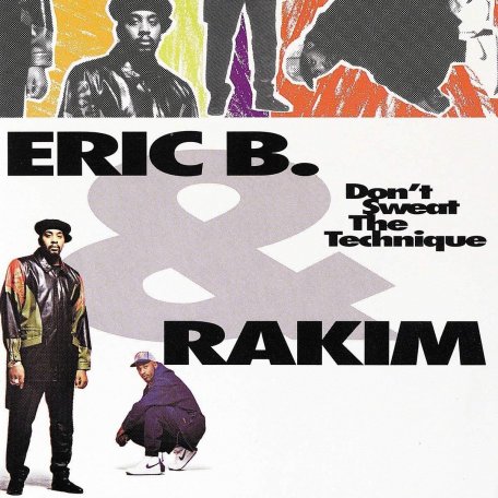 Виниловая пластинка Eric B. & Rakim, Dont Sweat The Technique