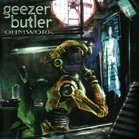 Виниловая пластинка Geezer Butler - Ohmwork (180 Gram Black Vinyl LP)