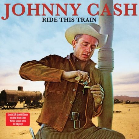Виниловая пластинка Johnny Cash RIDE THIS TRAIN (180 Gram/Remastered/W570)