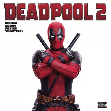 Виниловая пластинка Sony Ost / Tyler Bates Deadpool 2 (180 Gram Black Vinyl)