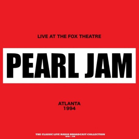 Виниловая пластинка PEARL JAM - LIVE AT THE FOX THEATRE 1994 (RED MARBLE VINYL) (LP)