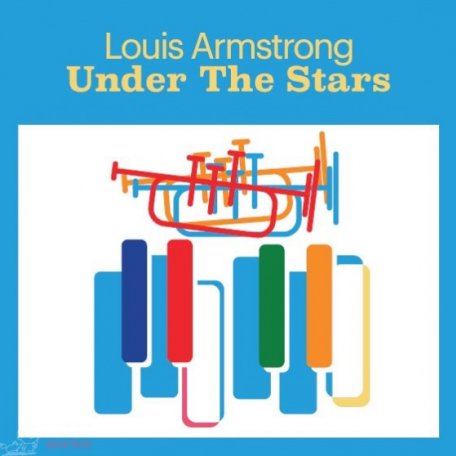Виниловая пластинка Louis Armstrong - Under The Stars (180 Gram Black Vinyl LP)