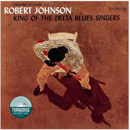 Виниловая пластинка Robert Johnson — KING OF THE DELTA BLUES (Solid Turquoise Vinyl)