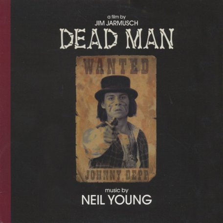 Виниловая пластинка Young, Neil / Music From And Inspired By The Motion Pictutre, Dead Man: A Film By Jim Jarmus (Limited Black Vinyl)