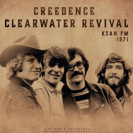 Виниловая пластинка Creedence Clearwater Revival - Ksan Fm 1971 (Black Vinyl LP)