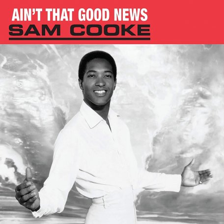 Виниловая пластинка Sam Cooke – Aint That Good News