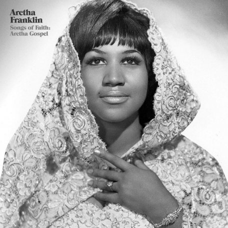 Виниловая пластинка Franklin, Aretha, Songs Of Faith: Aretha Gospel