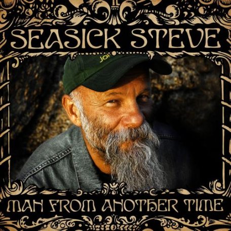 Виниловая пластинка Seasick Steve MAN FROM ANOTHER TIME (180 Gram)
