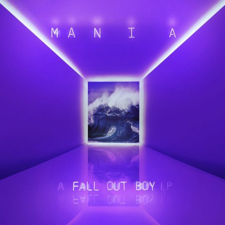 Виниловая пластинка Fall Out Boy, MANIA