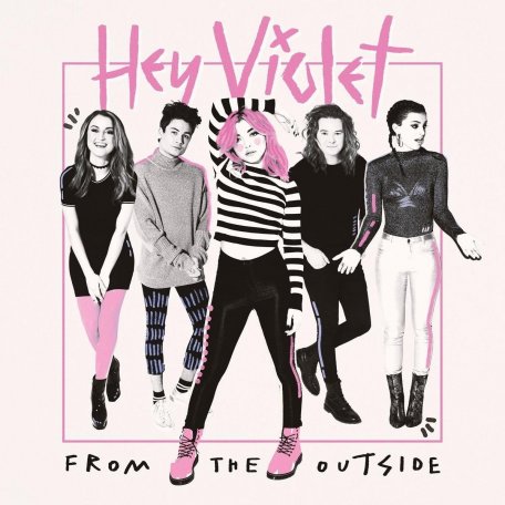 Виниловая пластинка Hey Violet, From The Outside (Standard)