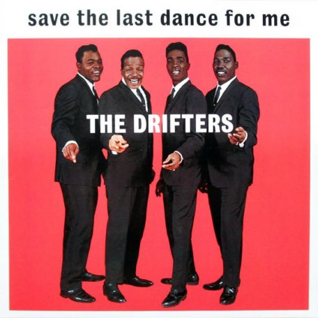 Виниловая пластинка The Drifters SAVE THE LAST DANCE FOR ME (180 Gram)