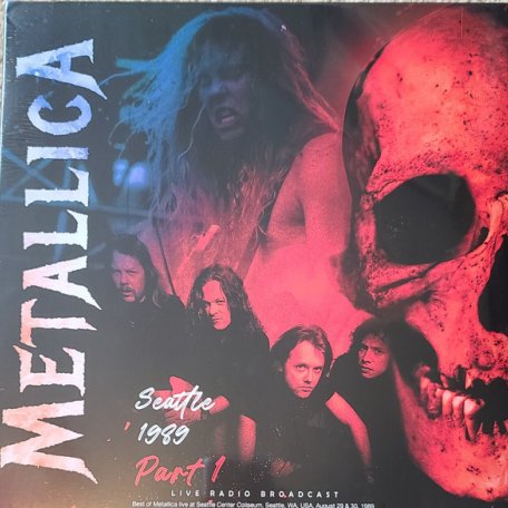 Виниловая пластинка Metallica - Seattle 1989 Part 1 (180 Gram Black Vinyl LP)