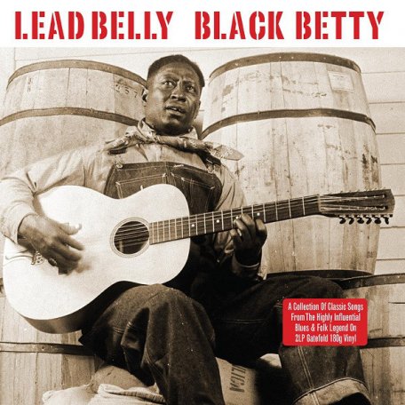 Виниловая пластинка Lead Belly — BLACK BETTY (180 GRAM/REMASTERED/W570)