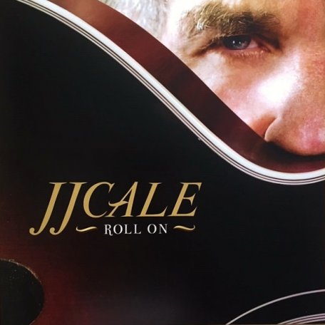 Виниловая пластинка J.J. Cale, Roll On