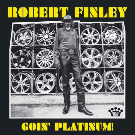 Виниловая пластинка Robert Finley GOIN PLATINUM!