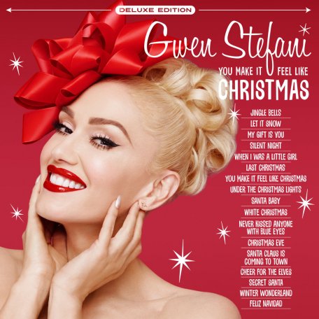 Виниловая пластинка Gwen Stefani, You Make It Feel Like Christmas (Deluxe Edition / Vinyl)