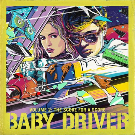 Виниловая пластинка Sony VARIOUS ARTISTS, BABY DRIVER VOLUME 2: THE SCORE FOR A SCORE (Black Vinyl)