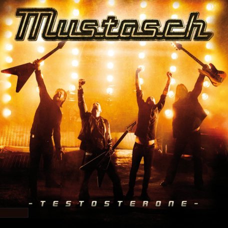 Виниловая пластинка Mustasch TESTOSTERONE (180 Gram/Gatefold)