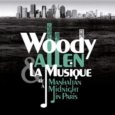 Виниловая пластинка Woody Allen WOODY ALLEN & LA MUSIQUE: DE MANHATTAN А MIDNIGHT IN PARIS