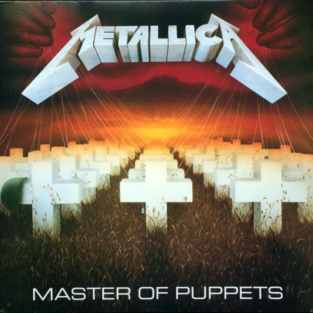 Виниловая пластинка Metallica, Master Of Puppets