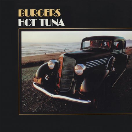 Виниловая пластинка HOT TUNA - Burgers (Transparent Orange) (LP)