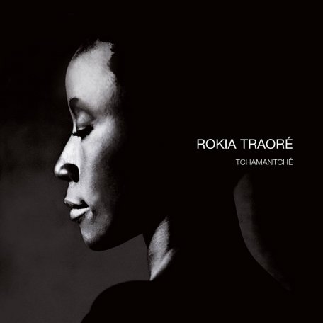 Виниловая пластинка Rokia Traoré - Tchamantché