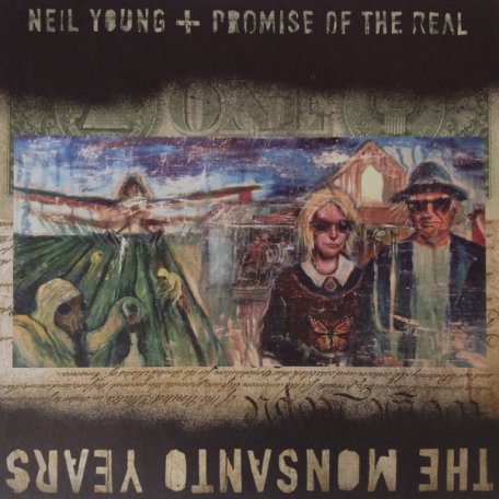Виниловая пластинка Neil Young / Promise of the Real THE MONSANTO YEARS (180 Gram/Limited/Production: Pallas GmbH)