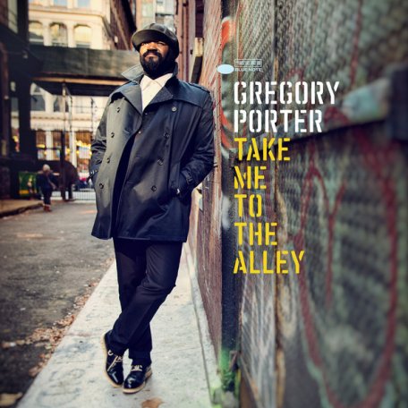 Виниловая пластинка Gregory Porter, Take Me To The Alley
