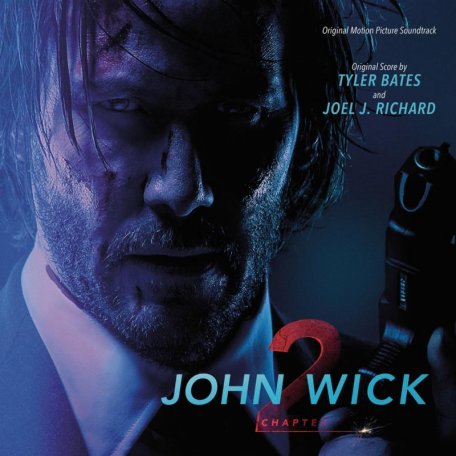 Виниловая пластинка OST, John Wick: Chapter 2 (Joel J. Richard & Tyler Bates)