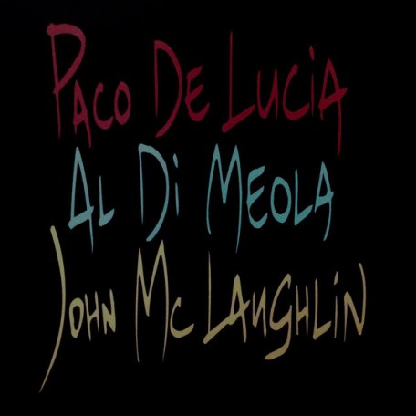 Виниловая пластинка De Lucia, Paco; McLaughlin, John; Di Meola, Al, Guitar Trio