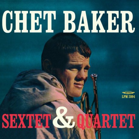 Виниловая пластинка Chet Baker - Sextet & Quartet (Coloured Vinyl LP)