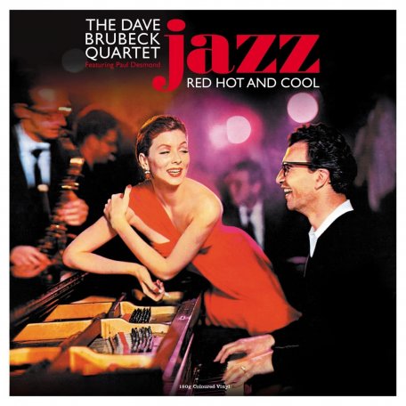 Виниловая пластинка The Dave Brubeck Quartet - Jazz: Red Hot and Cool (Red Vinyl LP)