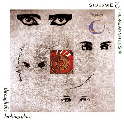 Виниловая пластинка Siouxsie And The Banshees, Through The Looking Glass