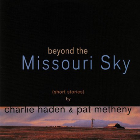 Виниловая пластинка Haden, Charlie, Beyond The Missouri Sky