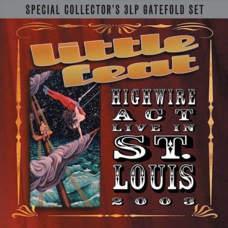 Виниловая пластинка Little Feat HIGHWIRE ACT LIVE IN ST.LOUIS (180 Gram/Remastered/W620)