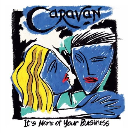 Виниловая пластинка Caravan - It`s None Of Your Business (Black Vinyl LP)