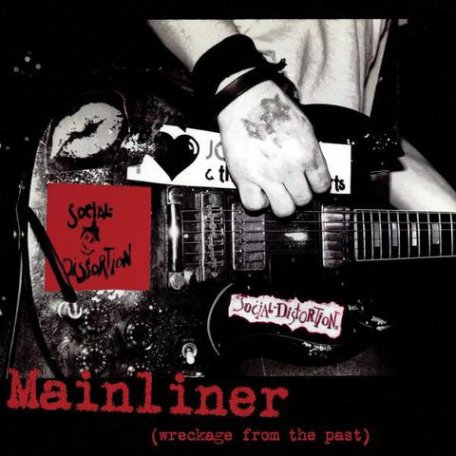 Виниловая пластинка Social Distortion, Mainliner (Wreckage From The Past)