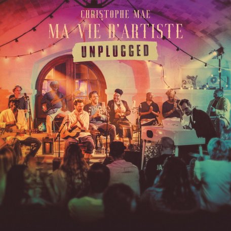 Виниловая пластинка Christophe Mae - Ma Vie DArtiste (Unplugged) (Limited Black Vinyl)
