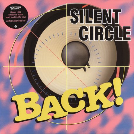 Виниловая пластинка Silent Circle — BACK! (LP)