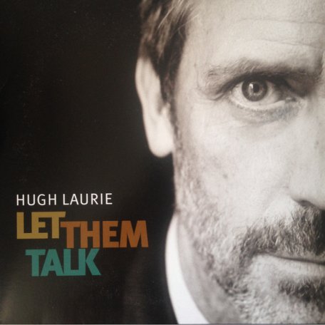 Виниловая пластинка Hugh Laurie LET THEM TALK (180 Gram)